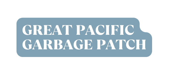 Great Pacific Garbage Patch